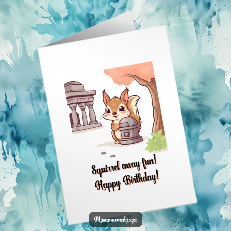 Funny Free Printable Birthday Card: Cheeky squirrel peeks from behind artifact, a downloadable birthday surprise.